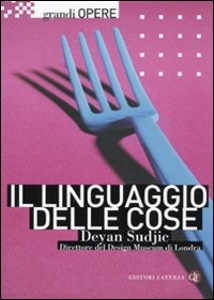 SUDJIC DEYAN, Il linguagguio delle cose