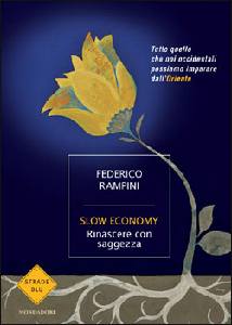 RAMPINI FEDERICO, slow economy