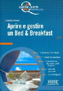 DE STAFANIS CINZIA, Aprire e gestire un Bed & Breakfast
