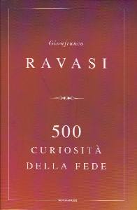 RAVASI GIANFRANCO, 500 curiosita