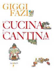 FAZI GIGGI, La cucina e la cantina