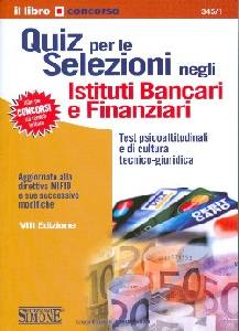 AA.VV., Quiz per le selezioni negli istituti bancari