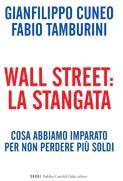 CUNEO G. - TAMBURINI, wall street: la stangata