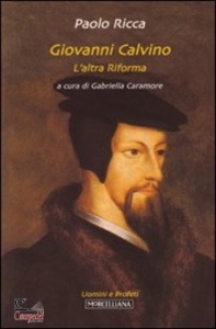 RICCA PAOLO, Giovanni Calvino l