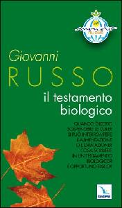 RUSSO GIOVANNI, Il testamento biologico ( opportuno farlo?)