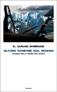 BRIDGES E. LUCAS, Ultimo confine del mondo