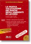 CAROLI M.- CARLO & A, Nuova valutazione dei rischi negli ambienti lavoro