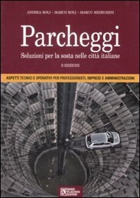 ROLI - MEDEGHINI, Parcheggi. Soluzioni per la sosta