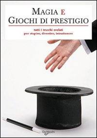 AA.VV., Magia e giochi di prestigio