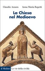 AZZARA RAPETTI, La Chiesa nel Medioevo