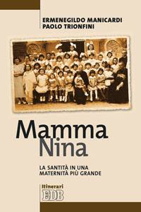 MANICARDI - TRIONFIN, Mamma Nina