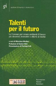 MERLINO MASSIMO /ED, Talenti per il futuro