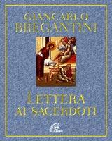 BREGANTINI GIANCARLO, Lettera ai sacerdoti