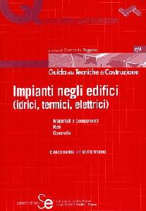 PAGANIN GIANCARLO, Impianti negli edifici