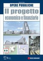 GALLIA ROBERTO, Il progetto economico e finanziario