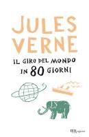 VERNE JULES, Il giro del mondo in 80 giorni