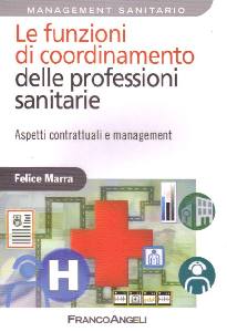 MARRA FELICE, Le funzioni del coordinamento delle prof.sanitarie