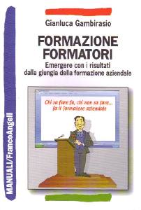 GAMBIRASIO GIANLUCA, Formazione formatori