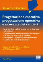 UTICA GIANNI, Progettazione esecutiva operativa sicurezza cant.