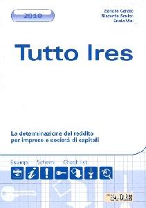 CERATO  SCALCO  VIAL, Tutto IRES :Determinazione reddito imprese