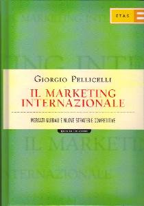 PELLICELLI GIORGIO, Il marketing internazionale