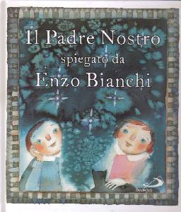 BIANCHI ENZO, Il Padre Nostro