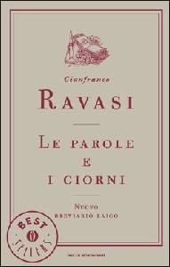 RAVASI GIANFRANCO, Le parole e i giorni