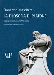 VON KUTSCHERA FRANZ, La filosofia di Platone