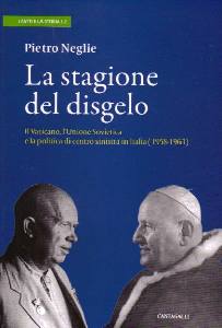 NEGLIE PIETRO, La stagione del disgelo