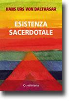 VON BALTHASAR HANS, Esistenza sacerdotale