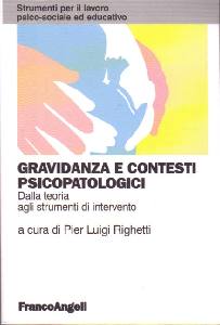 RIGHETTI PIER LUIGI, Gravidanza e contesti psicopatologici