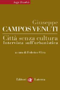 CAMPOS VENUTI GIUSEP, Citt senza cultura