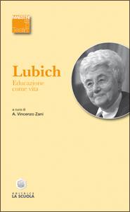 ZANI VINCENZO, Lubich  Educazione come vita