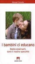 DONATO MANUEL, I bambini ci educano