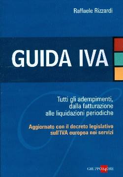 RIZZARDI RAFFAELE, Guida IVA Adempimenti