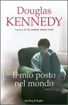 KENNEDY DOUGLAS, Il mio posto nel mondo