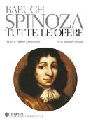 SPINOZA BARUCH, Tutte le opere