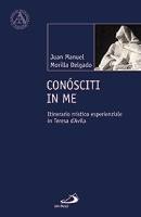 MANUEL - DELGADO, Conosciti in me Teresa d