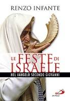 INFANTE RENZO, Le feste di Israele