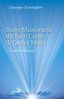 SCARVAGLIERI GIUSEPP, Suore missionarie dei sacri cuori di Ges e Maria