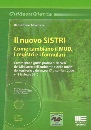 ALBERTAZZI BERNARDI., Nuovo SISTRI Come cambiano MUD registri formulari