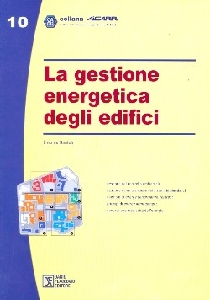 DE SANTOLI LIVIO, La gestione energetica degli edifici