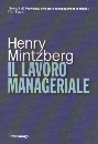 MINTZBERG HENRY, Lavoro manageriale