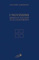 ALBERIONE GIACOMO, I novissimi Meditati davanti al SS.Sacramento