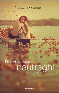 HILDERBRAND ELIN, Naufraghi