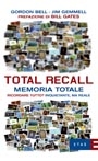 BELL GORDON - GEMMEL, total recall - memoria totale