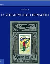 ROCA PAOLO, La religione negli erinnofili