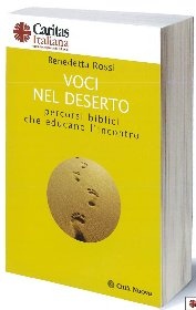 ROSSI BENEDETTA, Voci nel deserto