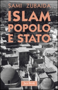 ZUBAIDA SAMI, islam popolo e stato