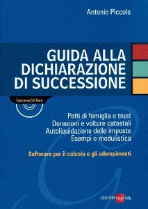 PICCOLO ANTONIO, Guida alla dichiarazione di successione